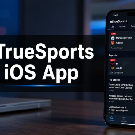 iOS eTrueSports: Everything You Need to Know About the Mobile eSports Revolution